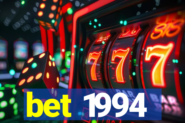 bet 1994